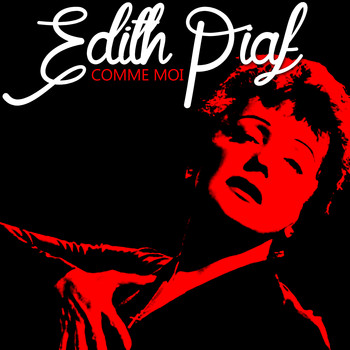 Edith Piaf - Comme Moi