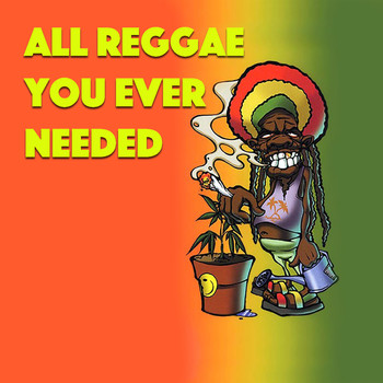 Various Artists - All Reggae You Ever Wanted