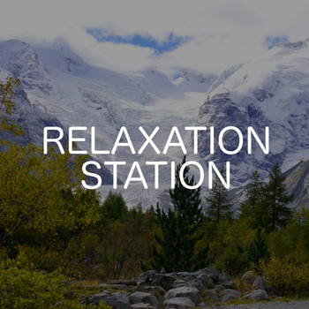 Relaxing Chill Out Music - Relaxation Station