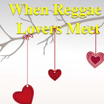 Various Artists - When Reggae Lovers Meet