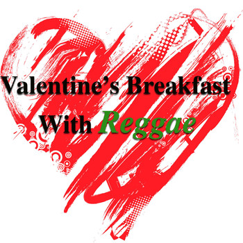Various Artists - Valentine's Breakfast With Reggae