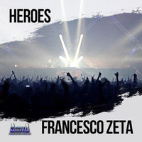 Francesco Zeta - Heroes