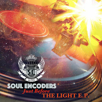 Soul Encoders - Just Before The Light E.P.
