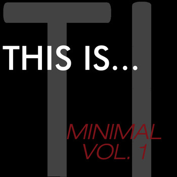 Various Artists - This Is...Minimal, Vol. 1