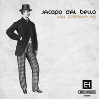 Jacopo Dal Bello - Low Pressure EP