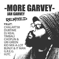 Jah Garvey - More Garvey (Remixed)