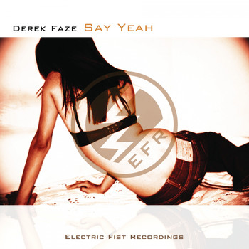 Derek Faze - Say Yeah