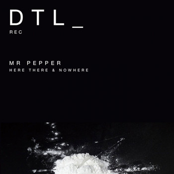 Mr Pepper - Here, There & Nowhere