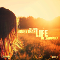 Belladonna - Nothing More Than Life