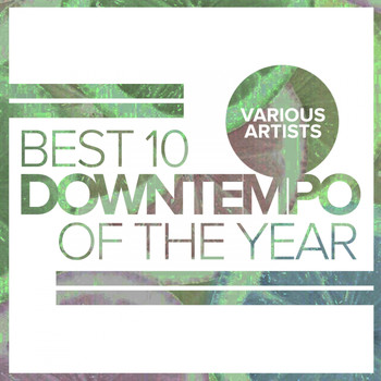 Various Artists - Best 10 Downtempo Of The Year