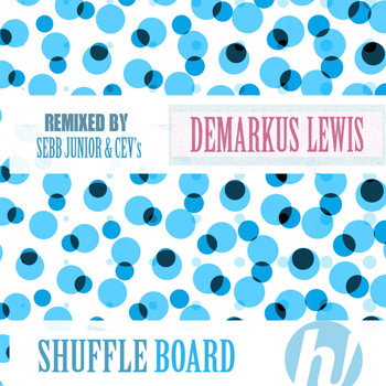 Demarkus Lewis - Shuffle Board