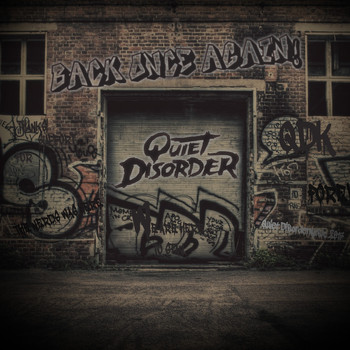 Quiet Disorder - Back Once Again (Explicit)