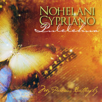 Nohelani Cypriano - Pulelehua, My Precious Butterfly