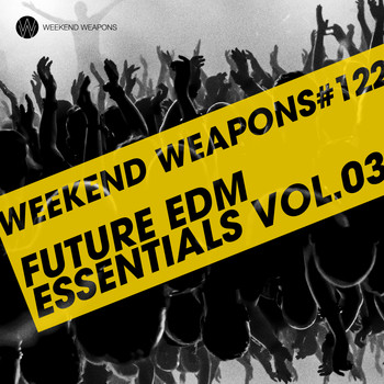Various Artists - Future EDM Essentials Vol. 03