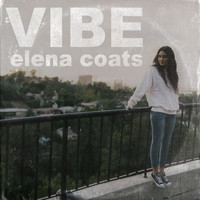 Elena Coats - Vibe