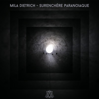 Mila Dietrich - Surenchère Paranoiaque