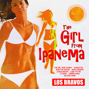 Los Bravos - The Girl From Ipanema