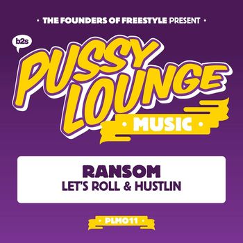 Ransom - Let's Roll / Hustlin'