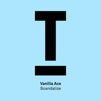 Vanilla Ace - Scandalize