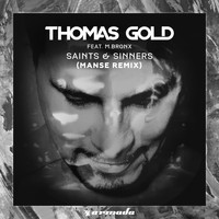 Thomas Gold feat. M.BRONX - Saints & Sinners (Manse Remix)