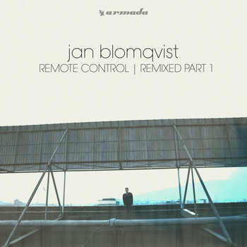 Jan Blomqvist - Remote Control (Remixed Part 1)