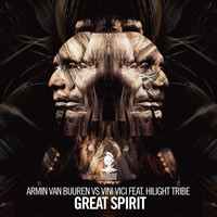 Armin van Buuren vs Vini Vici feat. Hilight Tribe - Great Spirit