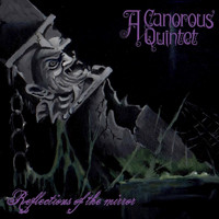 A Canorous Quintet - Reflections of the mirror