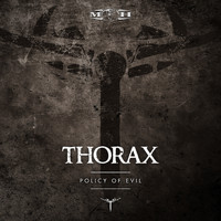 Thorax - Policy of Evil