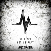Artifact - Let Us Pray