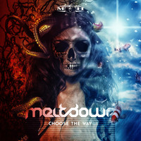 Meltdown - Choose The Way EP