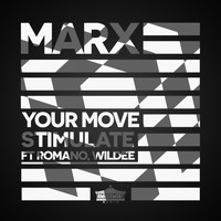 MARX - Your Move // Stimulate