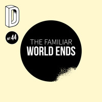 The Familiar - World Ends