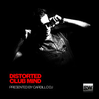 Cardillo dj - Distorted Club Mind (Presented by Cardillo DJ)