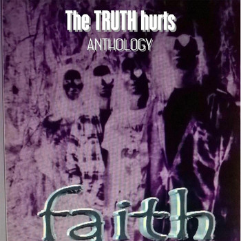 Faith - The Truth Hurts