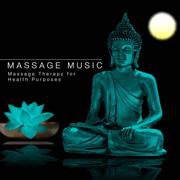 Deep Sleep & Massage Music & Meditation Spa - Massage Music: Massage Therapy for Health Purposes