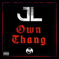 JL - Own Thang - Single (Explicit)