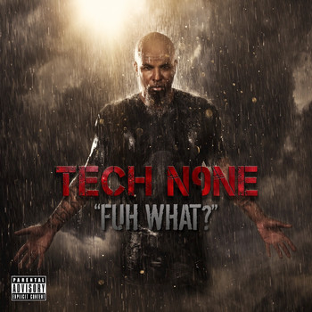 Tech N9ne - Fuh What? - Single