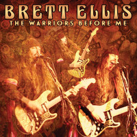 Brett Ellis - The Warriors Before Me