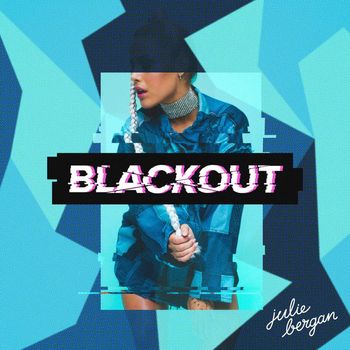 Julie Bergan - Blackout