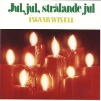 Ingvar Wixell - Jul, jul, strålande jul