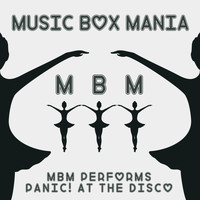 Music Box Mania - MBM Performs Panic! At The Disco