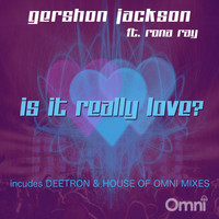 Gershon Jackson - Is it Really Love (feat. Rona Ray)