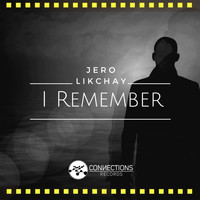 Jero Likchay - I Remember