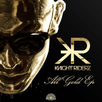 Knight Riderz - All Gold EP