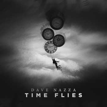 Dave Nazza - Dave Nazza - Time flies