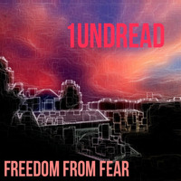 1undread - Freedom From Fear