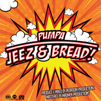 Pumpa - Jeez & Bread