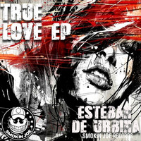 Esteban de Urbina - True Love