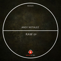 Andy Notalez - Raw