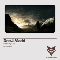 Dee J. Vladd - Dark Knight EP